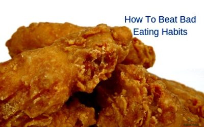 How To Beat Bad Eating Habits