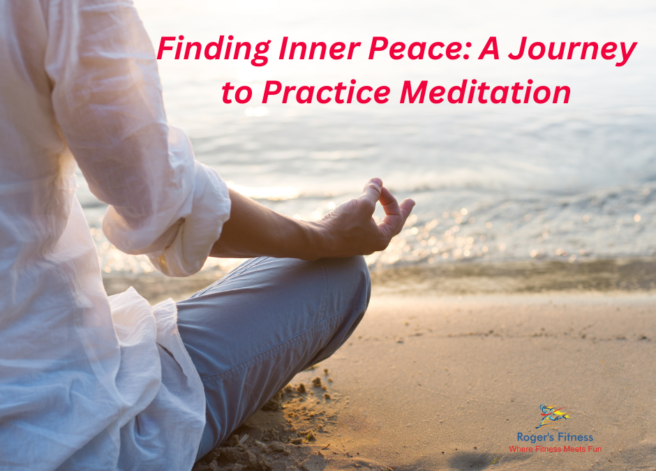 Finding Inner Peace: A Journey to Practice Meditation